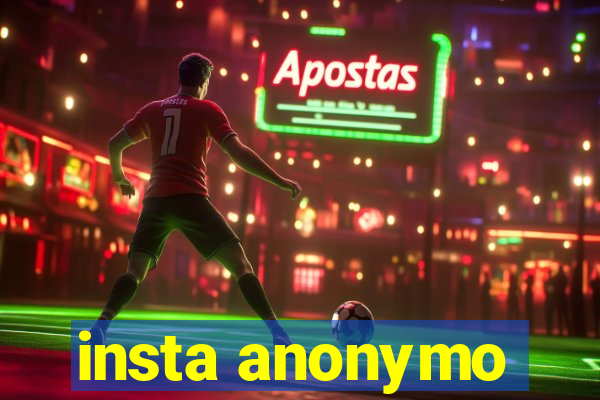insta anonymo